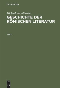 Michael von Albrecht: Geschichte der römischen Literatur. Teil 1 - Albrecht, Michael von