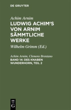 Des Knaben Wunderhorn, Teil 2 - Arnim, Achim von;Brentano, Clemens