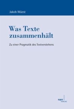 Was Texte zusammenhält - Wüest, Jakob