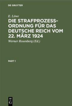 Die Strafprozeßordnung für das Deutsche Reich vom 22. März 1924 - Löwe, E.