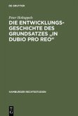 Die Entwicklungsgeschichte des Grundsatzes "in dubio pro reo"