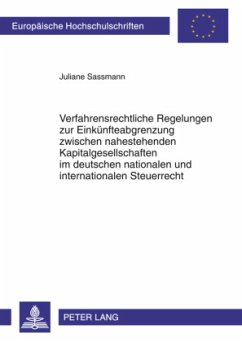 Verfahrensrechtliche Regelungen zur Einkünfteabgrenzung zwischen nahestehenden Kapitalgesellschaften im deutschen nation - Sassmann, Juliane