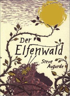 Der Elfenwald / Elfen-Trilogie Bd.2 - Augarde, Steve