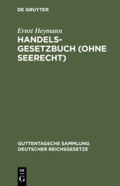 Handelsgesetzbuch (ohne Seerecht) - Heymann, Ernst