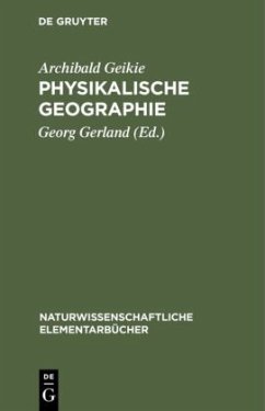 Physikalische Geographie - Geikie, Archibald