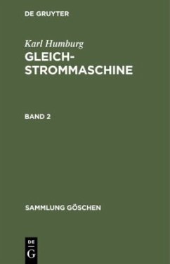 Karl Humburg: Gleichstrommaschine. Band 2 - Humburg, Karl