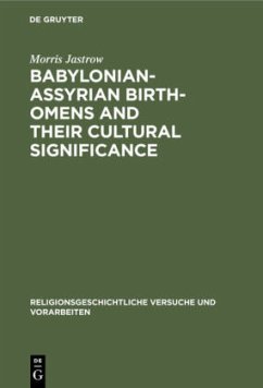 Babylonian-Assyrian Birth-omens and their cultural significance - Jastrow, Morris