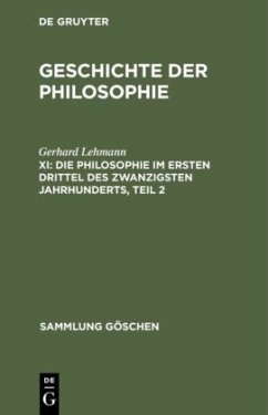 Die Philosophie im ersten Drittel des zwanzigsten Jahrhunderts, Teil 2 - Lehmann, Gerhard