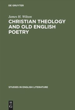 Christian theology and old English poetry - Wilson, James H.