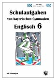 Englisch 6 (Green Line NEW) Schulaufgaben von bayerischen Gymnasien mit Lösungen