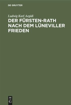 Der Fürsten-Rath nach dem Lüneviller Frieden - Aegidi, Ludwig Karl