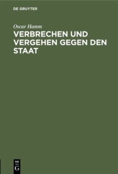 Verbrechen und Vergehen gegen den Staat - Hamm, Oscar