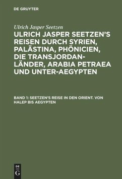 Seetzen¿s Reise in den Orient. Von Halep bis Aegypten