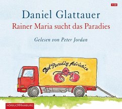 Rainer Maria sucht das Paradies - Glattauer, Daniel