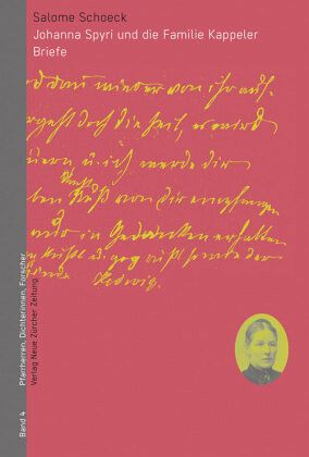 Johanna Spyri und die Familie Kappeler Johanna Spyri und die Familie Kappeler