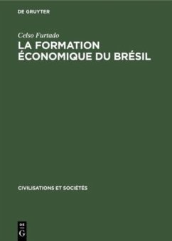 La formation économique du Brésil - Furtado, Celso