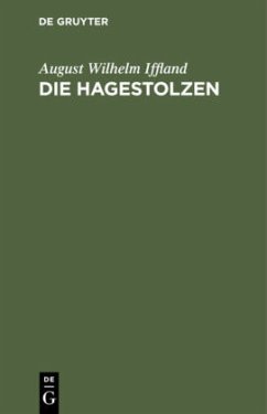 Die Hagestolzen - Iffland, August Wilhelm