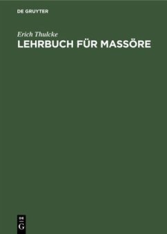 Lehrbuch für Massöre - Thulcke, Erich