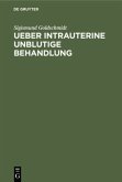 Ueber intrauterine unblutige Behandlung