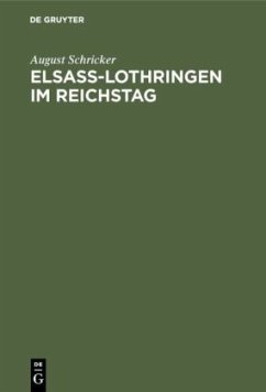 Elsass-Lothringen im Reichstag - Schricker, August