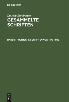 Politische Schriften von 1879¿1892 - Bamberger, Ludwig
