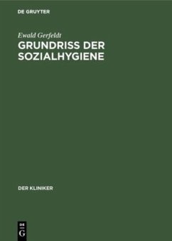 Grundriss der Sozialhygiene - Gerfeldt, Ewald