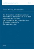 Die Evaluation primärpräventiver Maßnahmen der IKK Nord nach dem individuellen Ansatz - Die Ergebnisse der Eingangs- und Schlussbefragung in Bewegungskursen