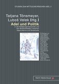Adel und Politik Adel und Politik