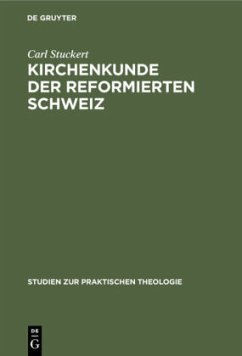 Kirchenkunde der reformierten Schweiz - Stuckert, Carl