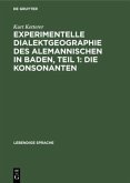Experimentelle Dialektgeographie des alemannischen in Baden, Teil 1: Die Konsonanten