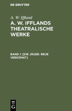 [Die Jäger. Reue versöhnt] - Iffland, August Wilhelm