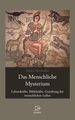 Das Menschliche Mysterium - Mosmuller, Mieke