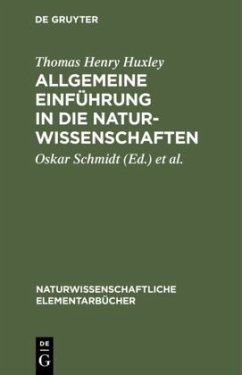 Allgemeine Einführung in die Naturwissenschaften - Huxley, Thomas Henry