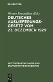 Deutsches Auslieferungsgesetz vom 23. Dezember 1929