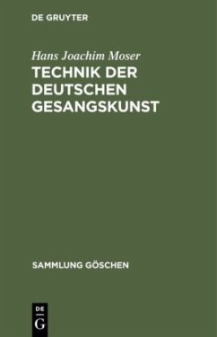 Technik der deutschen Gesangskunst - Moser, Hans Joachim