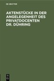 Aktenstücke in der Angelegenheit des Privatdocenten Dr. Dühring