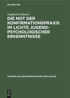 Cover Die Not der Konfirmationspraxis im Lichte jugendpsychologischer Erkenntnisse