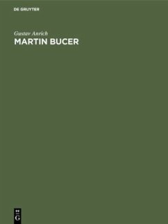 Martin Bucer - Anrich, Gustav