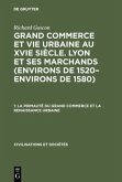 La primauté du grand commerce et La renaissance urbaine