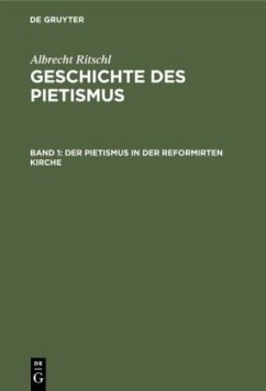 Der Pietismus in der reformirten Kirche - Ritschl, Albrecht