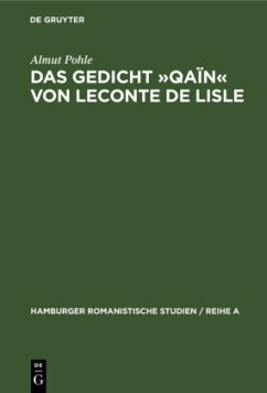 Das Gedicht »Qaïn« von Leconte de Lisle - Pohle, Almut