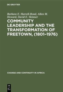 Community leadership and the transformation of Freetown, (1801¿1976) - Harrell-Bond, Barbara E.;Howard, Allen M.;Skinner, David E.