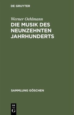 Die Musik des neunzehnten Jahrhunderts - Oehlmann, Werner