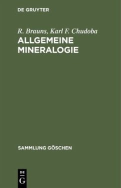 Allgemeine Mineralogie - Brauns, R.;Chudoba, Karl F.