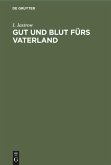 Gut und Blut fürs Vaterland