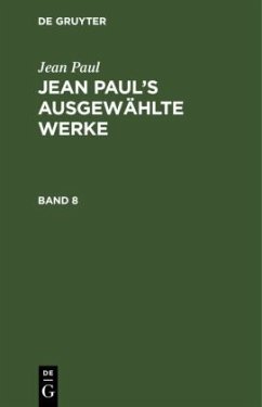 Jean Paul: Jean Paul¿s ausgewählte Werke. Band 8 - Paul, Jean