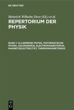 Allgemeine Physik, mathematische Physik, Galvanismus, Electromagnetismus, Magnetoelectricität, Thermomagnetismus