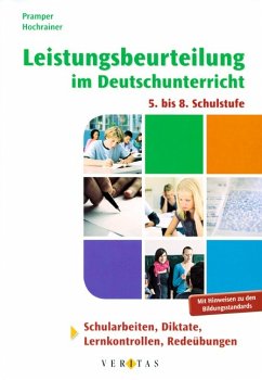 Leistungsbeurteilung im Deutschunterricht - Pramper, Wolfgang; Hochrainer, Sissy