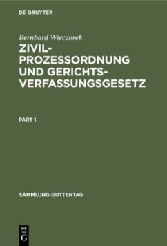 Zivilprozessordnung und Gerichtsverfassungsgesetz - Wieczorek, Bernhard