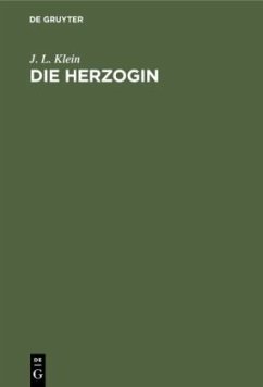 Die Herzogin - Klein, J. L.